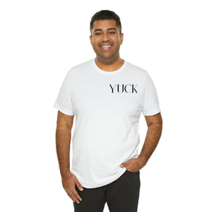 Yuck T-Shirt